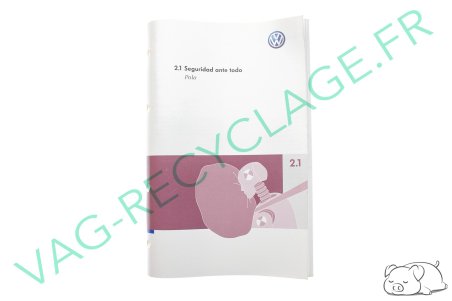 Notice 2.1 Seguridad ante todo pour Polo 4 Phase 2 9N3 (en espagnol) - Image 1